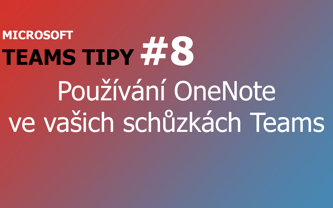 Teams Tip - Používání poznámek OneNote